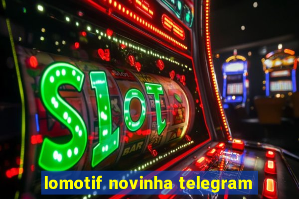 lomotif novinha telegram